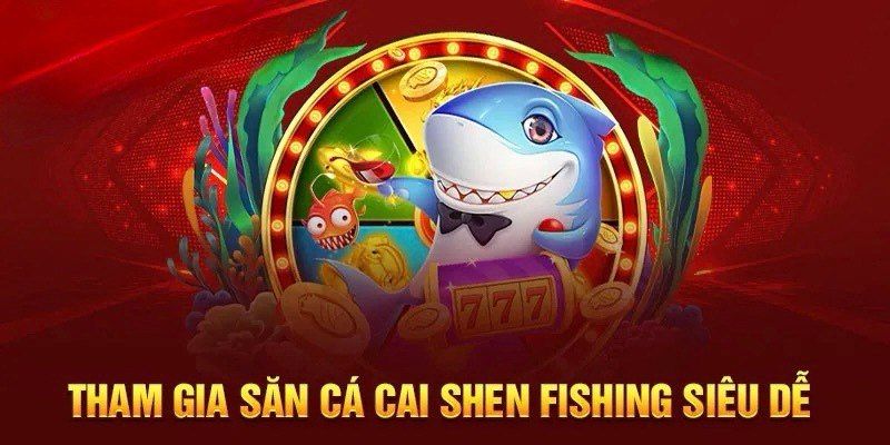 Cai Shen Fishing - Săn Cá Liền Tay Nhận Ngay Jackpot Săn Kho Báu Cùng Cai Shen Fishing Tại Abc8